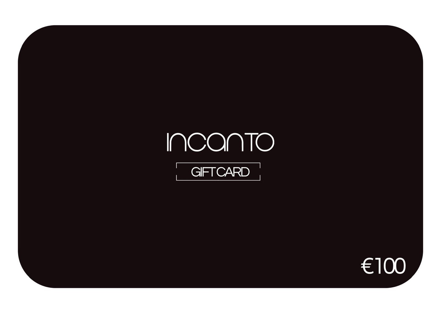 INCANTO Gift Card